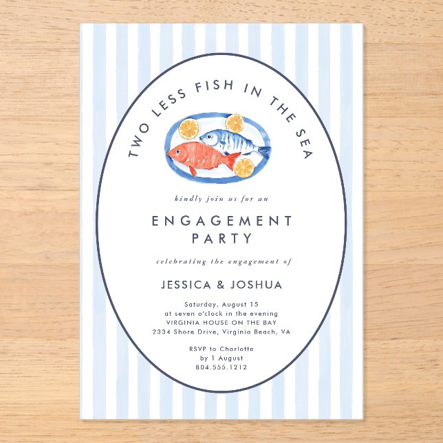 Two Less Fish in The Sea Engagement Party  Acrylic Invitations (Front)