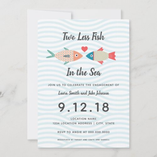 Two less Fish in the Sea  Engagement Party Invitation