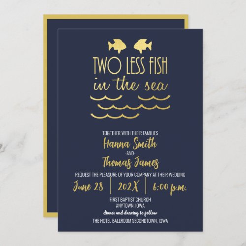 Two Less Fish in the Sea Navy Gold Elegant Wedding Invitation