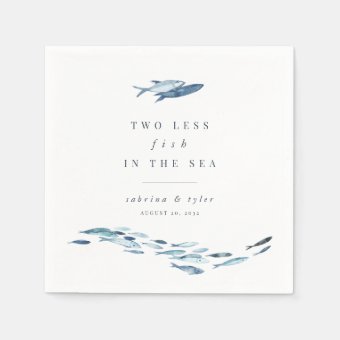 Two Less Fish in The Sea Personalized Napkins | Zazzle