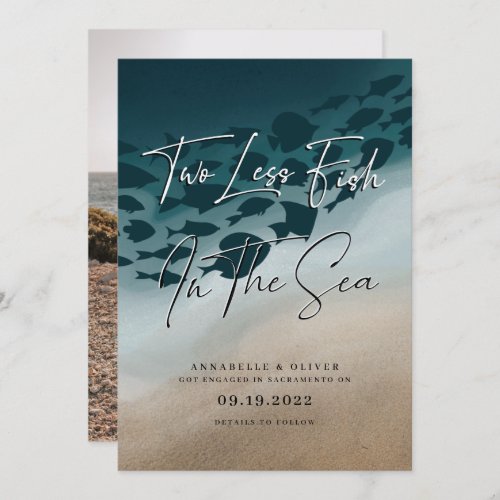 Two Less Fish In The Sea  Photo Engagement Announcement