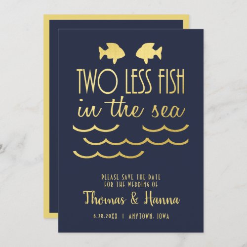 Two Less Fish in the Sea Save the Date