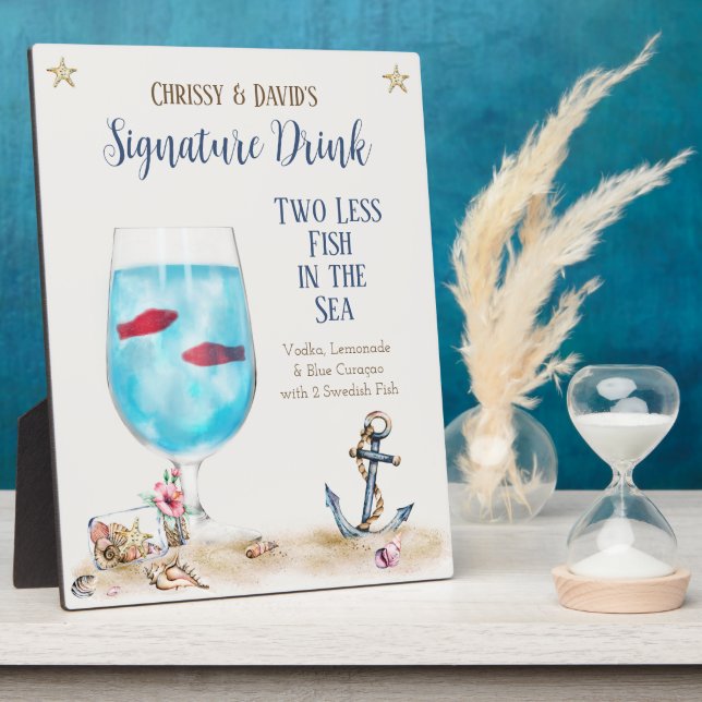 Two Less Fish in the Sea Signature Drink Sign Plaque (Side)