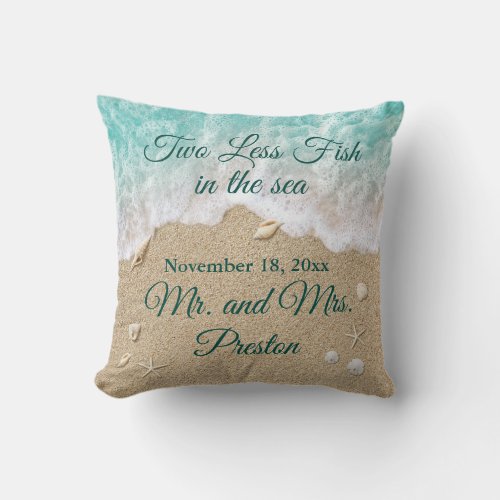 Two less Fish in the Sea Throw Pillow