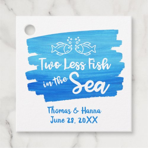 Two Less Fish in the Sea Watercolor Wedding Favor Tags