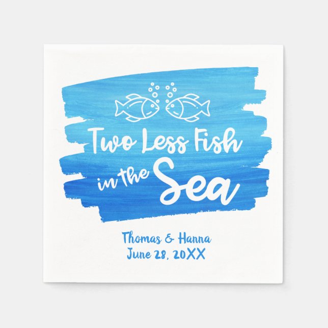Two Less Fish in the Sea Watercolor Wedding Napkin (Front)