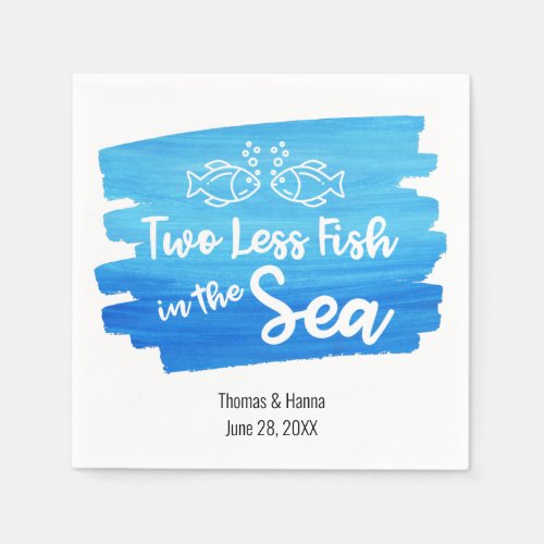 Two Less Fish in the Sea Watercolor Wedding Napkins