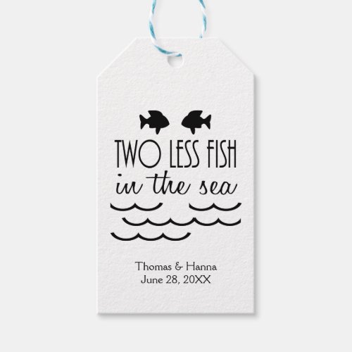 Two Less Fish in the Sea Wedding Gift Tags