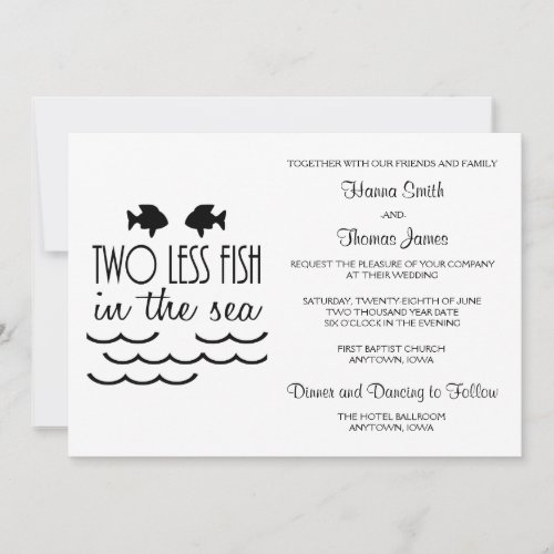 Two Less Fish in the Sea Wedding Invitation