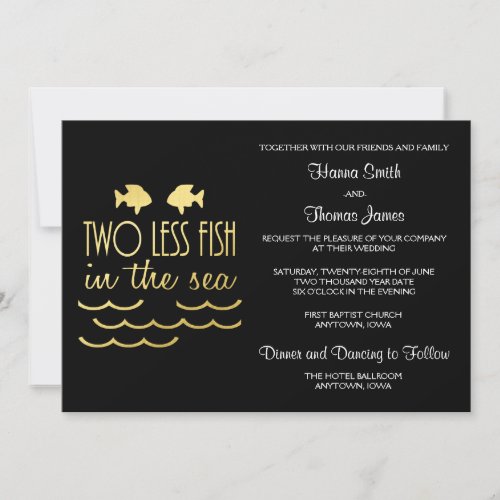 Two Less Fish in the Sea Wedding Invitation
