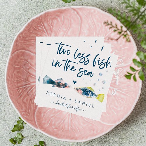 Two Less Fish In The Sea Wedding  Napkins