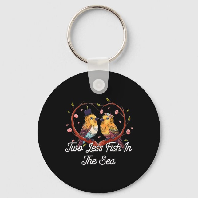 Two Less Fish In The Sea Wedding Pun Bride And Gro Keychain (Front)