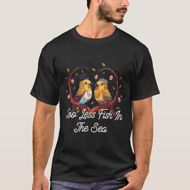 Two Less Fish In The Sea Wedding Pun Bride And Gro T-Shirt (Front)
