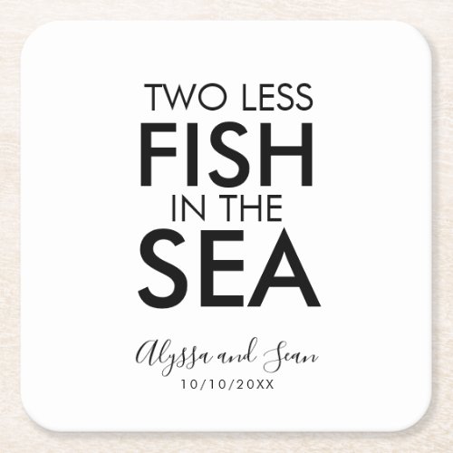 Two Less Fish in the Sea Wedding Reception Square Paper Coaster