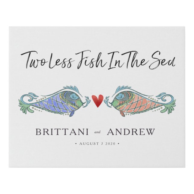 Two Less Fish in the Sea Wedding Sign (Front)