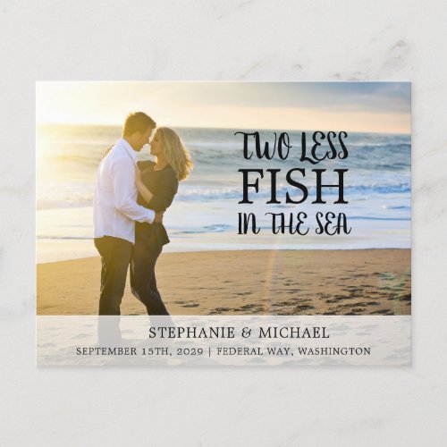Two Less Fish Photo Save the Date Announcement Postcard