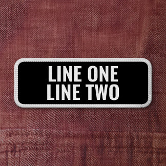 Two Lines of Custom Text - Black and White Patch