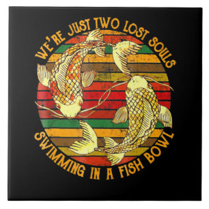 Two Lose Souls Swimming In A Fish Bowl Ceramic Tile