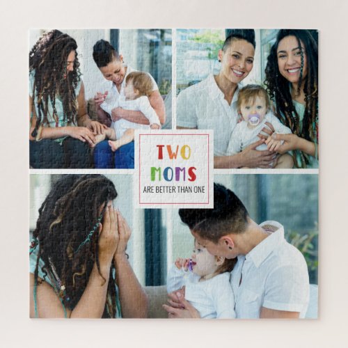 Two Moms Are Better Than One  Mothers Day Photo Jigsaw Puzzle