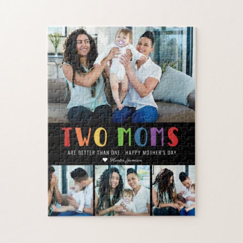 Two Moms Are Better Than One  Mothers Day Photo Jigsaw Puzzle