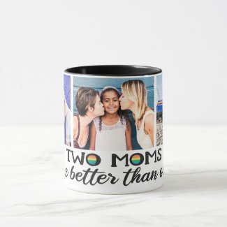 Two moms are better than one mother's day photo