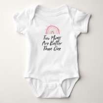 Two Moms are Better Than One Rainbow Baby Bodysuit