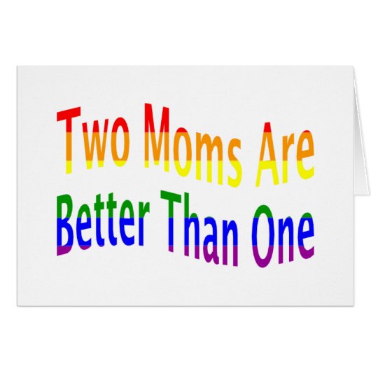 Two Moms Better (rainbow) Cards (Front Horizontal)