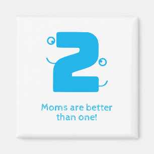 Two Mom's Magnet
