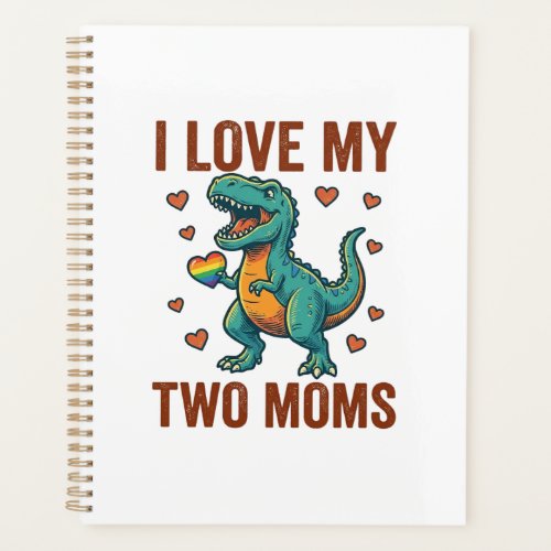 Two Moms Pride Dinosaur Vector T-Shirt Design_1 Planner