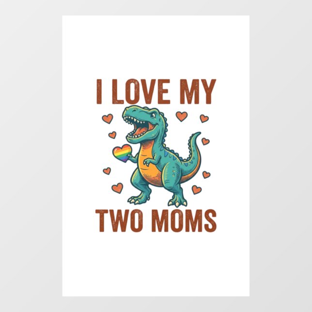 Two Moms Pride Dinosaur Vector T-Shirt Design_1 Window Cling (Sheet)