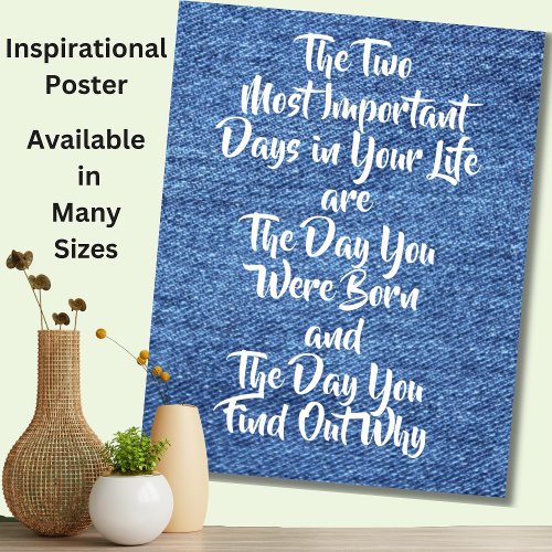 Two Most Important Days in Your Life  Motivational Poster