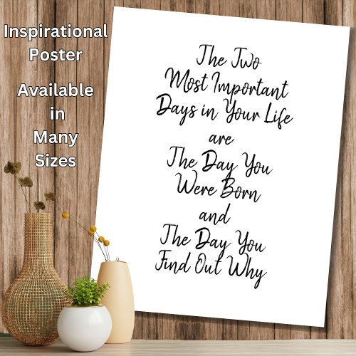 Two Most Important Days in Your Life  Motivational Poster
