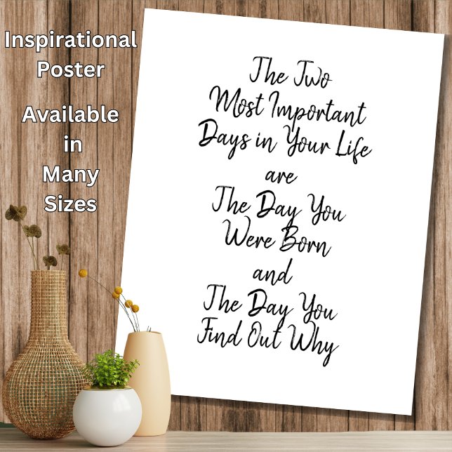 Two Most Important Days in Your Life  Motivational Poster (Creator Uploaded)