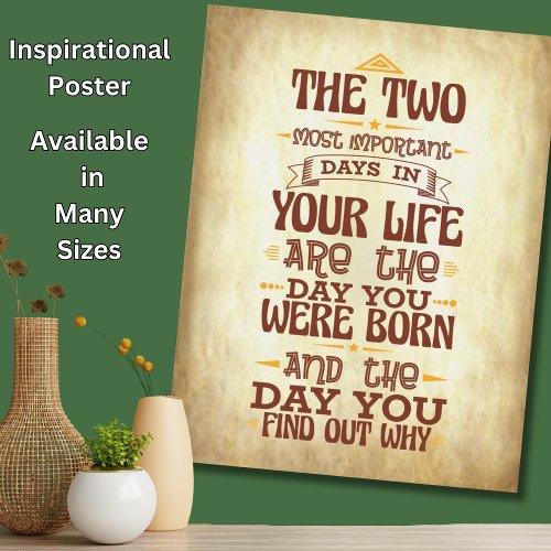 Two Most Important Days of Your Life  Motivational Poster