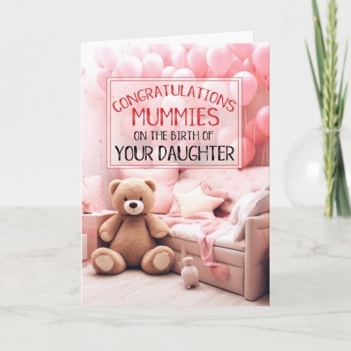 TWO MUMMIES Pink New Baby Congratulations Card