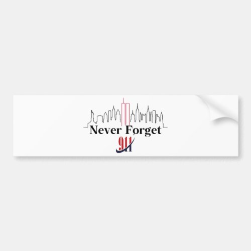 Two Never Forget September 11th 911 Bumper Stic Bumper Sticker