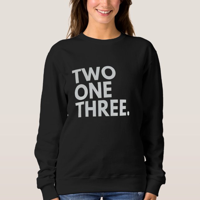 TWO ONE THREE Area Code 213 Los Angeles CA Califor Sweatshirt (Front)