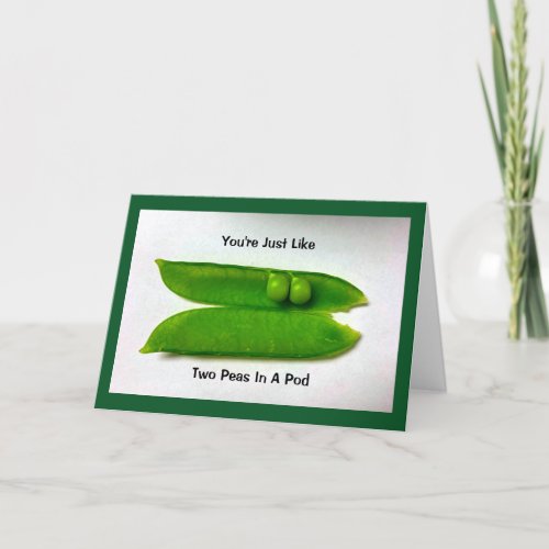 Two Peas In A Pod Anniversary Humor Card