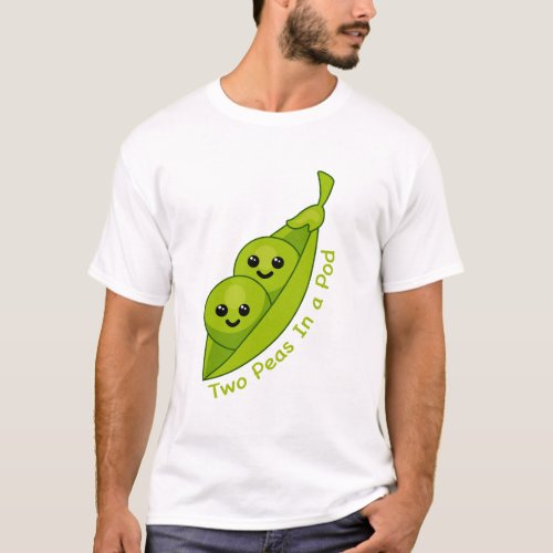 Two Peas In a Pod Cute and Punny T_shirt