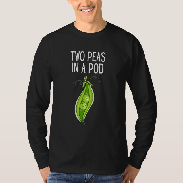 Two Peas In A Pod   Pea  Peas In A Pod T-Shirt (Front)