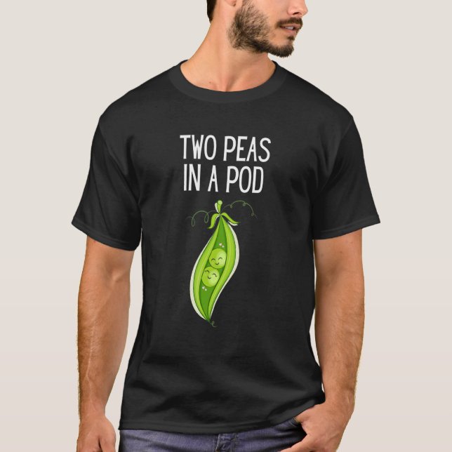 Two Peas In A Pod   Pea  Peas In A Pod T-Shirt (Front)