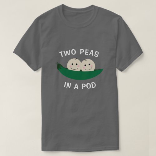 Two Peas in a Pod T_Shirt