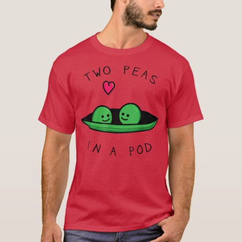 Two Peas In A Pod  Two Peas Vegan Vegetarian Twi T_Shirt