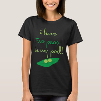 Two Peas Maternity Humor T-Shirt