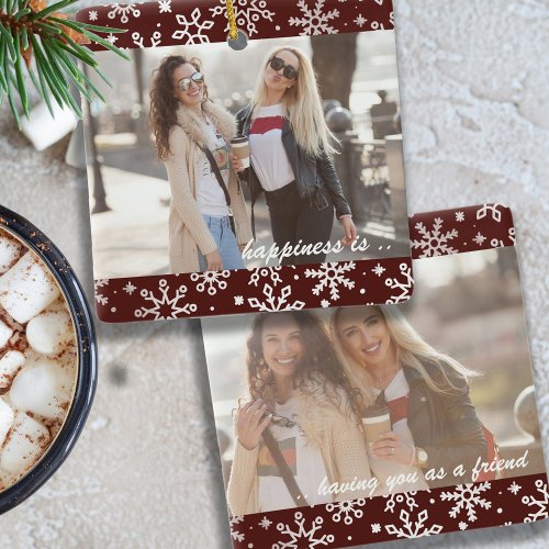 Two Photo Happiness is You as Friend Red Snowflake Ceramic Ornament