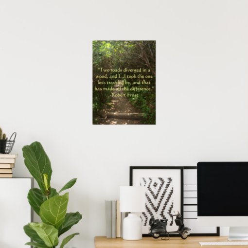 Two Roads Diverged In A Wood Poster | Zazzle