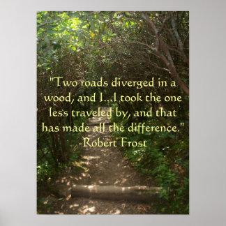 Two roads diverged in a wood Poster