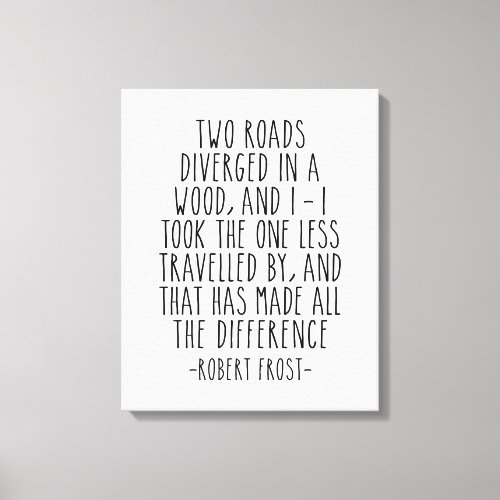 Two Roads Diverged In A Wood Robert Frost Canvas Print