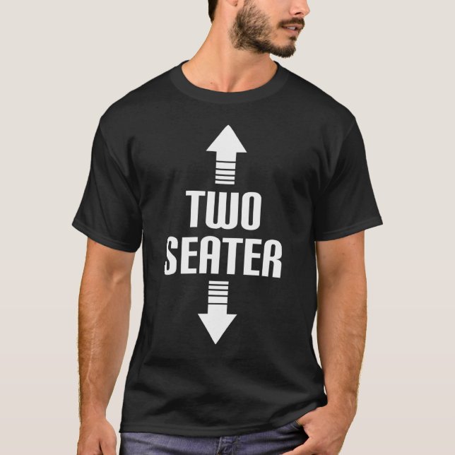 Two Seater 2 Seater Arrow Gag Dad Joke Meme Men wo T-Shirt (Front)