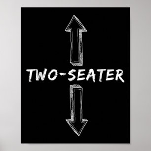 Two Seater Dirty Humor Funny Sarcastic Offensive G Poster